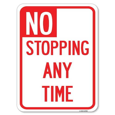 Signmission No Stopping Anytime Heavy-Gauge Aluminum Rust Proof Parking Sign, 18" x 24", A-1824-23580 A-1824-23580